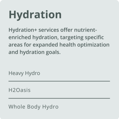 Hydration+ services offer nutrient-enriched hydration, targeting specific areas for expanded health optimization and hydration goals. The added nutrients and fluids provide maximum benefits for each drip.